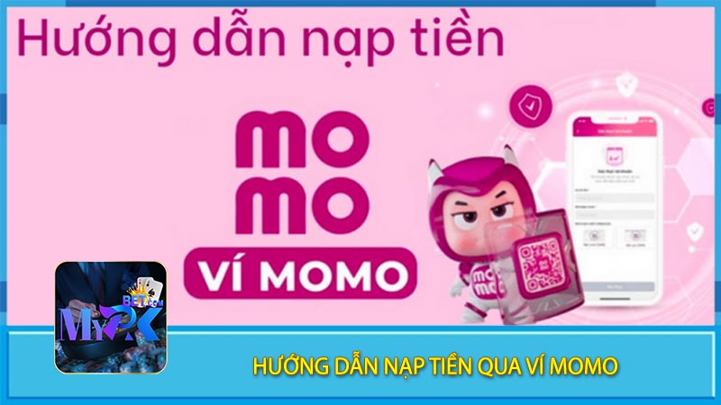 Hướng Dẫn Nạp Tiền Qua Ví MoMo