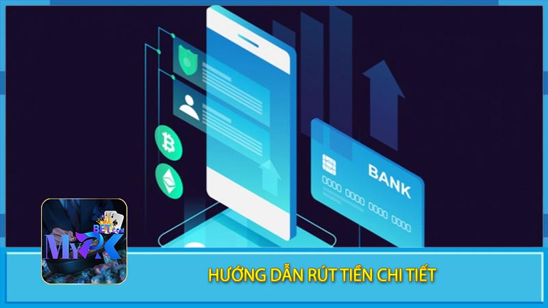 Hướng dẫn rút tiền chi tiết 