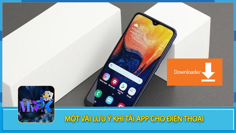 Một vài lưu ý khi tải app cho điện thoại