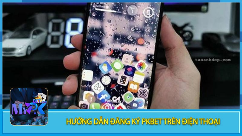 Hướng dẫn đăng ký Pkbet trên điện thoại