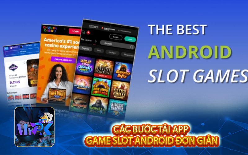 Cac buoc tai app game slot android don gian